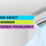 Know About The Most Common Air Conditioner Problems