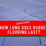 How Long Does Rubber Flooring Last?