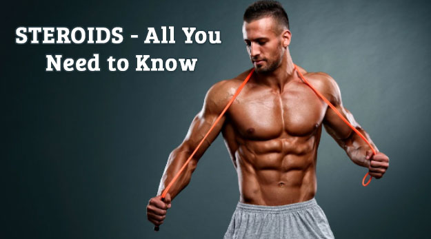 Steroid - all you need to know