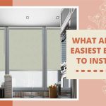 What Are the Easiest Blinds to Install?