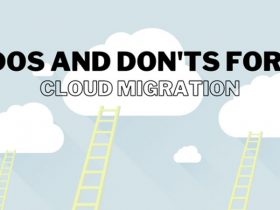 DOs and DON’Ts for Cloud Migration