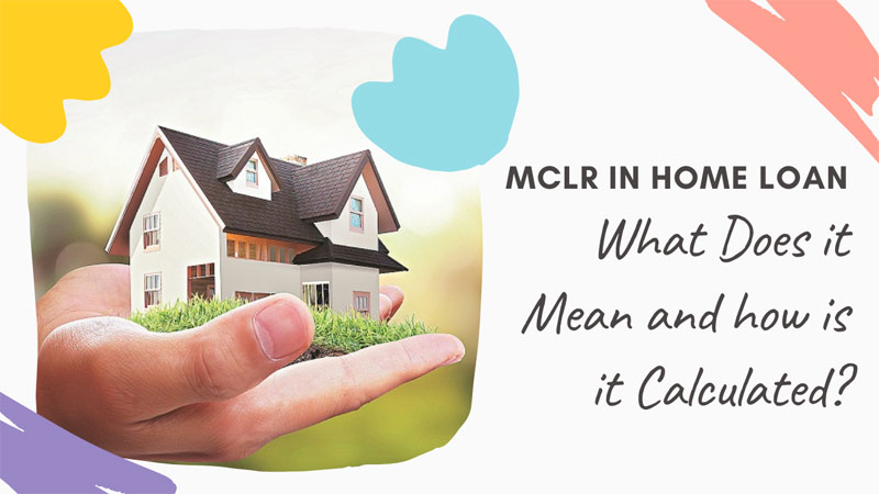 MCLR in Home Loan