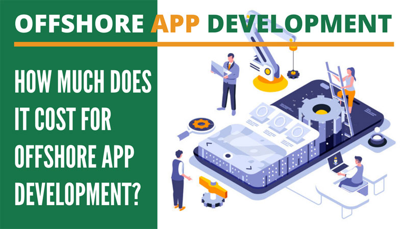 How Much Does It Cost For Offshore App Development?