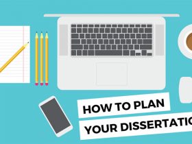 How To Plan Your Dissertation