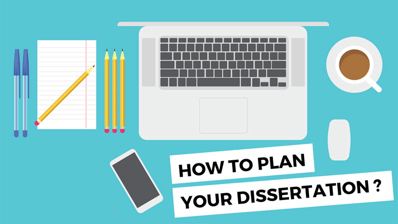 How To Plan Your Dissertation