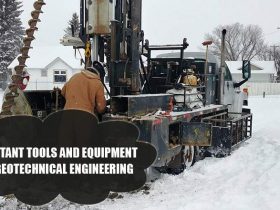 Important Tools And Equipment For Geotechnical Engineering