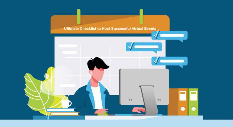 Ultimate Checklist to Host Successful Virtual Events