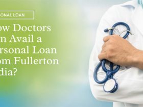 How Doctors Can Avail a Personal Loan from Fullerton India?