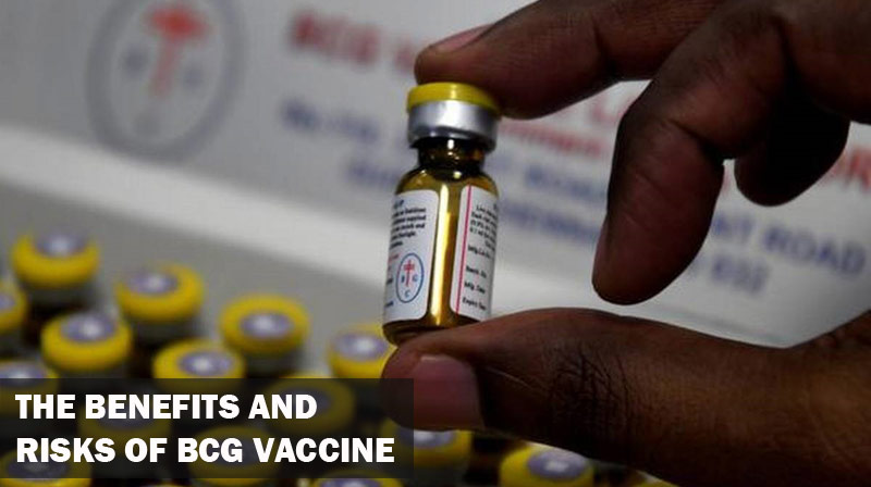 The Benefits and Risks of BCG Vaccine