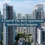 A List Of The Best Apartment Societies In Gurgaon
