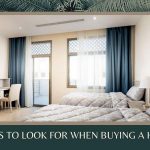 An Extensive Guide: Things to Look for When Buying a House