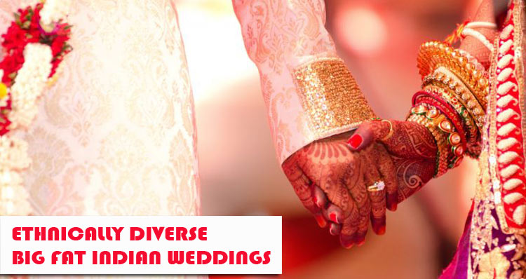Ethnically Diverse – Big Fat Indian Weddings