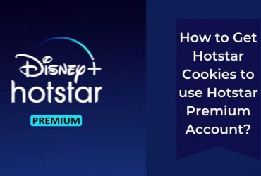 How to Get Hotstar Cookies to use Hotstar Premium Account?