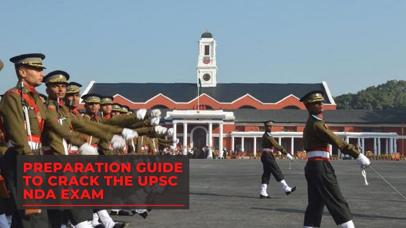 Preparation Guide to Crack the UPSC NDA Exam