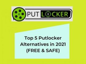 Top 5 Putlocker Alternatives in 2021 (FREE & SAFE)