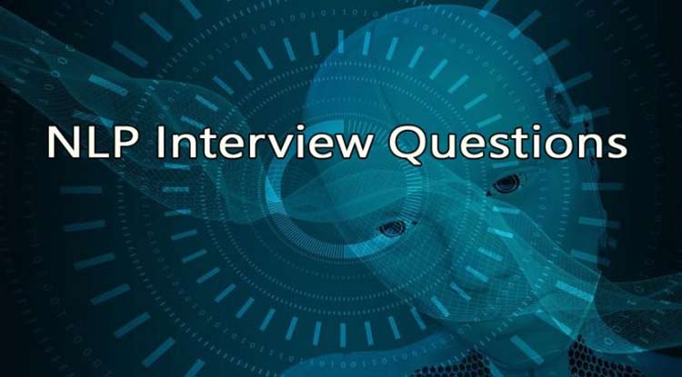 Top 9 NLP Interview Questions for Beginners