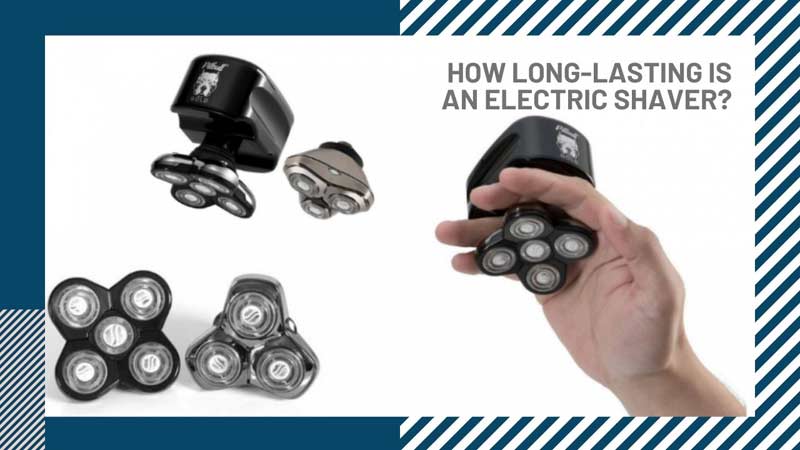 How Long-Lasting is An Electric Shaver?