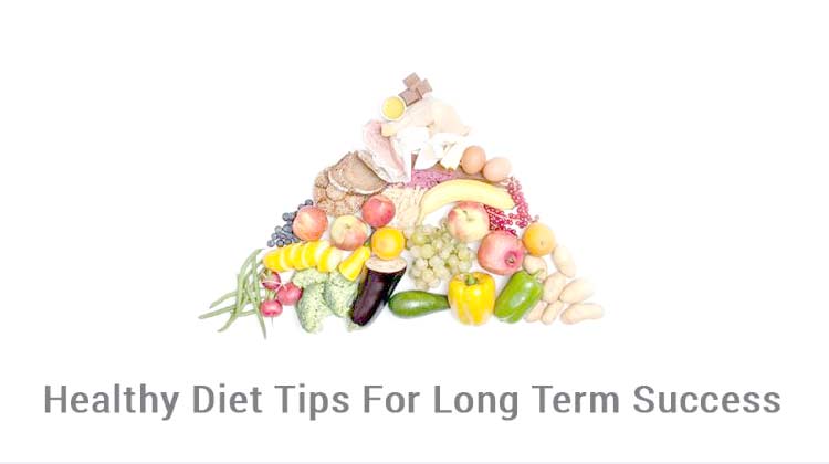 Healthy Diet Tips for Long Term Success