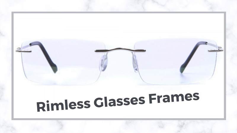 Rimless glasses frames