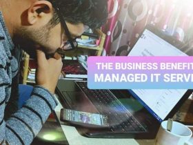 The Business Benefits Of Managed IT Services