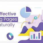 Tips to Build Effective Landing Pages that Naturally Click
