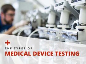 The Types Of Medical Device Testing