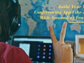 Build Your Video Conferencing App Like Zoom With Astounding Features