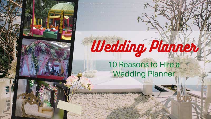 10 Reasons to Hire a Wedding Planner