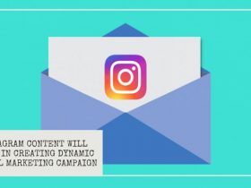 Instagram Content Will Help in Creating Dynamic Email Marketing Campaign