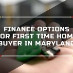 Finance Options For First Time Home Buyer In Maryland