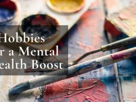 5 Hobbies for a Mental Health Boost