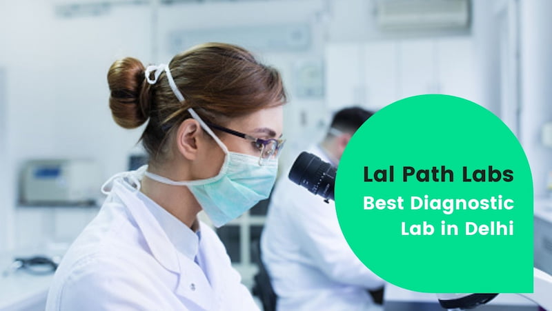 Choose Lal Path Labs Packages best Diagnostic Lab in Delhi