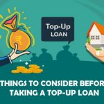 Things to Consider Before Taking a Top-Up Loan