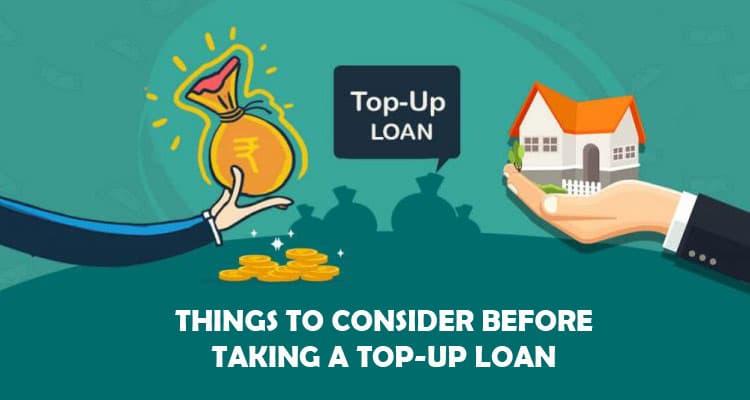 Things to Consider Before Taking a Top-Up Loan