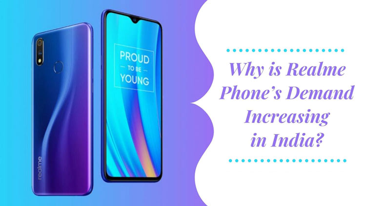 Why is Realme Phone’s Demand Increasing in India?
