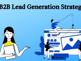 B2B Lead Generation Strategies for 2021