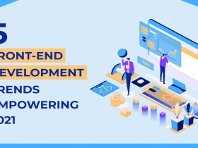 5 Front-end Development Trends Empowering 2021