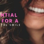 Essential Tips for a Beautiful Smile