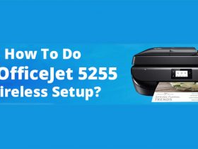 How To Do HP OfficeJet 5255 Wireless Setup