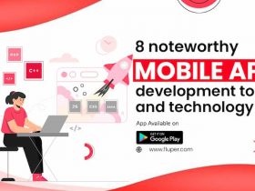 8 Noteworthy Mobile App Development Tools and Technology