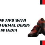 Trending Fashion Tips with Men’s Formal Derby Shoes in India