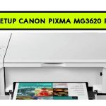 3 Best Methods to Setup Canon Pixma MG3620 Printer