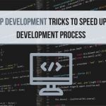 10 PHP Development Tricks To Speed Up The Development Process