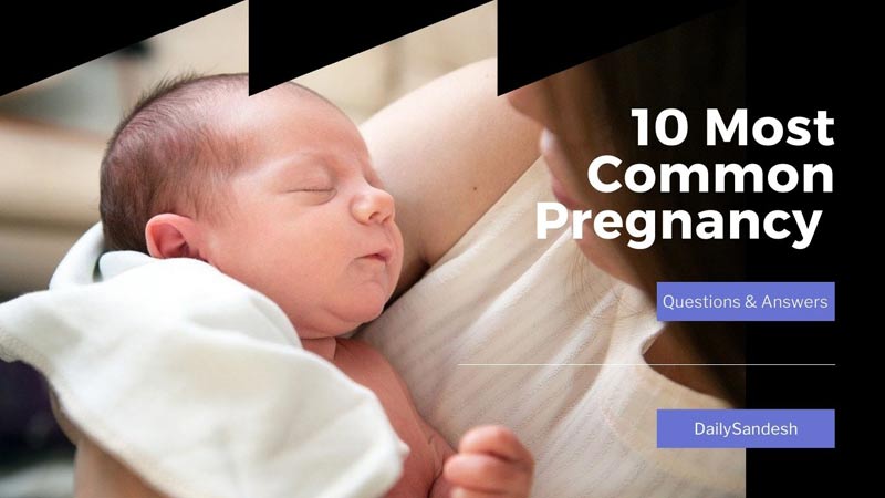 10 Most Common Pregnancy Questions & Answers