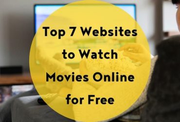 Top 7 Websites to Watch Movies Online for Free