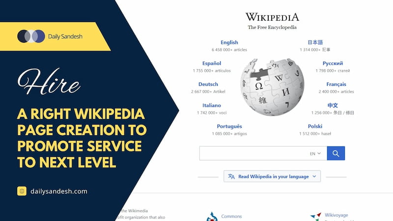 Hire A Right Wikipedia Page Creation To Promote Service To Next Level
