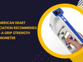 The American Heart Association Recommends Using a Grip Strength Dynamometer