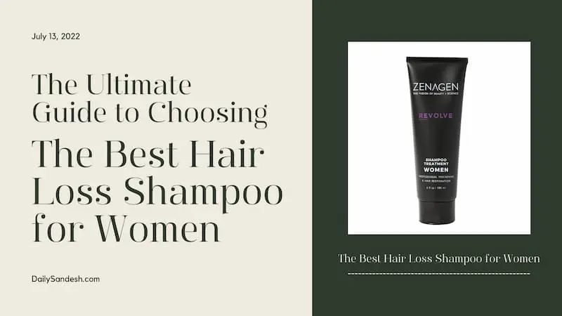 The Ultimate Guide to Choosing the Best Hair Loss Shampoo for Women