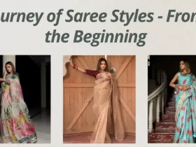 Journey of Saree Styles - From the Beginning