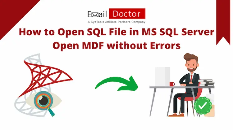 How to Open SQL File in MS SQL Server - An Introduction